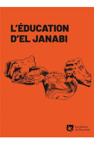 L'education d'el janabi : le surrealisme arabe a paris, 1973-1975