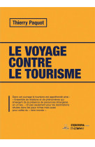Le voyage contre le tourisme (3eme edition)