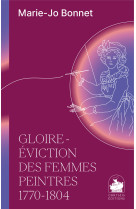 Gloire et eviction des femmes peintres 1770-1804