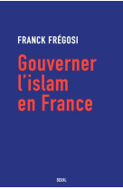 Gouverner l'islam en france