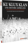 Ku klux klan, une histoire americaine - 2 dvd