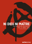 Ni dieu ni maitre - une histoire de l'anarchisme - v2  1944 - 2012 - dvd