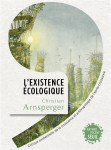 Anthropocene l'existence ecologique - critique existentielle de la croissance et anthropologie de l'