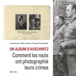 Un album d'auschwitz : comment les nazis ont photographie leurs crimes