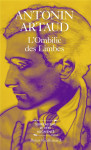 L'ombilic des limbes  -  le pese-nerfs et autres textes