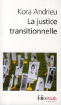 La justice transitionnelle  -  comment les peuples deviennent democraties
