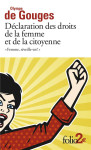 Declaration des droits de la femme et de la citoyenne et autres ecrits - #034;femme, reveille-toi !#034;
