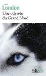 Une odyssee du grand nord  -  le silence blanc