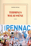 Le cas malaussene tome 2 : terminus malaussene