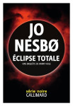 éclipse totale : une enquete de harry hole