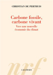 Carbone fossile, carbone vivant : vers une nouvelle economie du climat