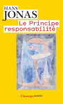 Le principe responsabilite - une ethique pour la civilisation technologique