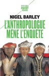 L'anthropologue mene l'enquete