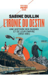 L'ironie du destin : une histoire des russes et de leur empire (1853-1991)