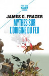 Mythes sur l'origine du feu