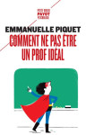 Comment ne pas etre un prof ideal