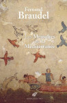 Les memoires de la mediterannee : prehistoire et antiquite