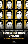 Rendez-les-nous vivants : sur les traces de 43 disparus d'ayotzinapa