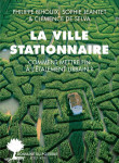 La ville stationnaire