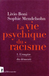 Le vie psychique du racisme - l'empire du démenti