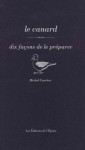 Le canard, dix facons de le preparer - illustrations, noir et blanc