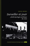 Surveiller et jouir - anthropologie politique du sexe