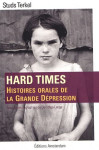 Hard times  -  histoires orales de la grande depression