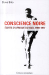 Conscience noire  -  ecrits d'afrique du sud, 1969-1977