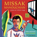 Missak manouchian, l'enfant de l'affiche - édition spéciale