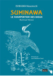 Suminawa, le charpentier des dieux