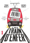 Un train d'enfer  -  enquete dessinee sur la sncf et la privatisation du rail