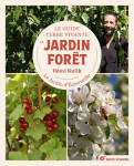 Le guide terre vivante du jardin foret - le jardin d'emerveille