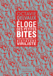 éloge des petites bites : pour en finir avec la dictature viriliste