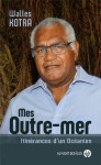 Mes outre-mer : itinerances d'un oceanien