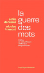 La guerre des mots - préface de michel pinçon et monique pin