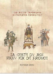 Geste du roi manu ier de fronce (la)