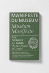 Manifeste du museum - aux origines du genre