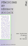 Féminisme et réseaux sociaux - une histoire d'amour et de ha