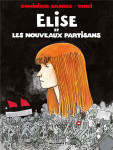 Elise et les nouveaux partisans - one-shot - elise et les nouveaux partisans