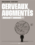 Cerveaux augmentes (humanite diminuee?) - one-shot - cerveaux augmentes (humanite diminuee ?)