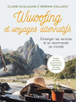 Wwoofing et voyages alternatifs