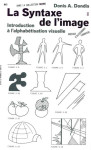 La syntaxe de l'image : introduction a la litteratie visuelle