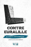 Contre euralille  -  critique de l'utopie metropolitaine