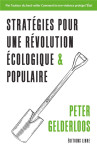 Strategies pour une revolution ecologique et populaire : les solutions sont deja la !