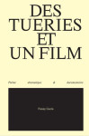 Des tueries et un film