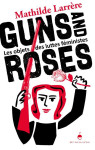 Guns and roses