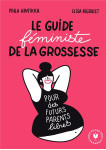 Le guide féministe de la grossesse