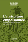 L'agriculture empoisonnée - le long combat des victimes de p