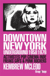 Downtown new york underground 1958/1976