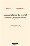 L'accumulation du capital  -  contribution a l'explication economique de l'imperialisme